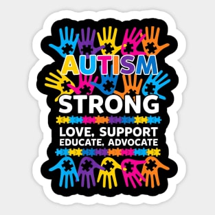 Autism Awareness strong love support educate advocate Sticker